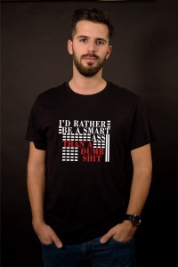 I`d rather be a smart a**