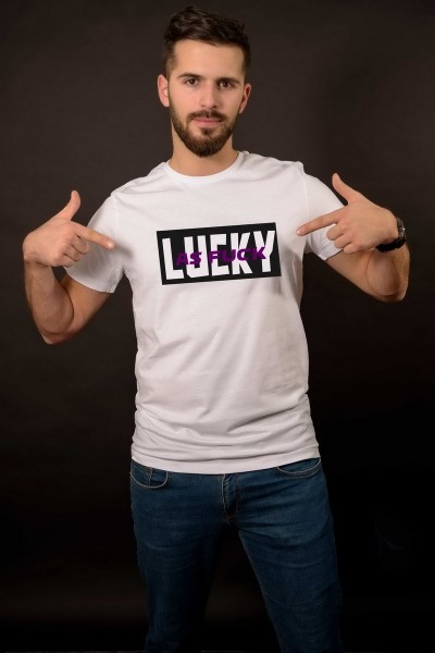 Tricou Lucky as fuck