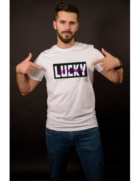Tricou Lucky as fuck