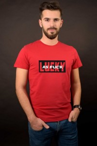 Tricou Lucky as fuck 2