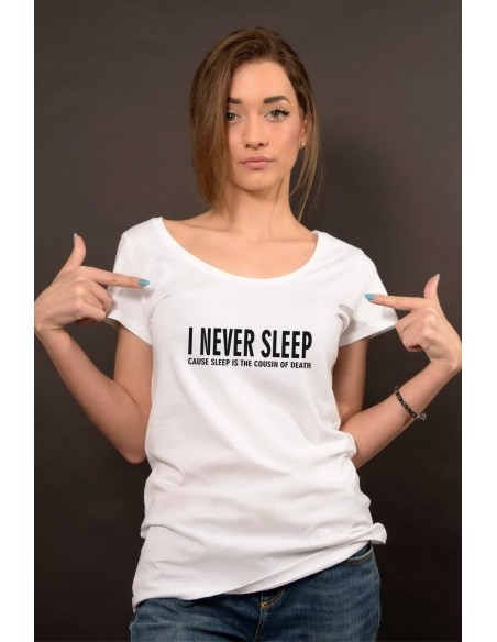Tricou I never Sleep!
