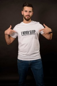 Tricou I never Sleep