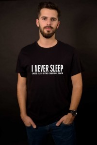 Tricou I never Sleep 2